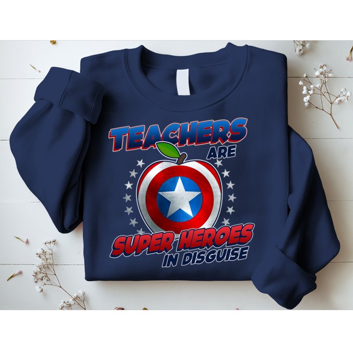 Cool Teachers Are Super Heroes In Disguise Sweatshirt