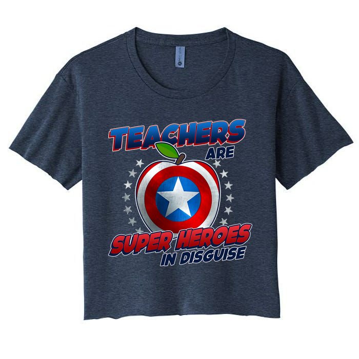 Cool Teachers Are Super Heroes In Disguise Women's Crop Top Tee