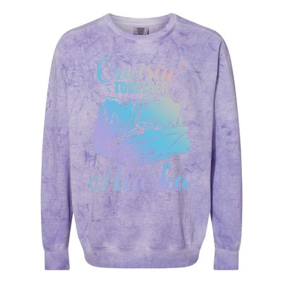 Cruisin' Together Alaska Alaskan Wilderness Great Gift Colorblast Crewneck Sweatshirt