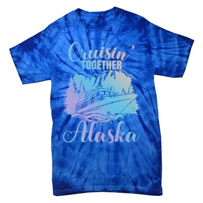 Cruisin' Together Alaska Alaskan Wilderness Great Gift Tie-Dye T-Shirt