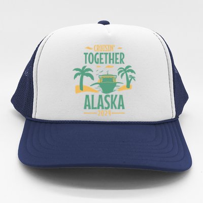 Cruisin' Together Alaska 2024 Alaskan Cruising Trip 2024 Gift Trucker Hat