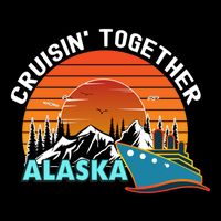 Cruisin' Together Alaska Couples Family Friends Matching Great Gift Bucket Hat