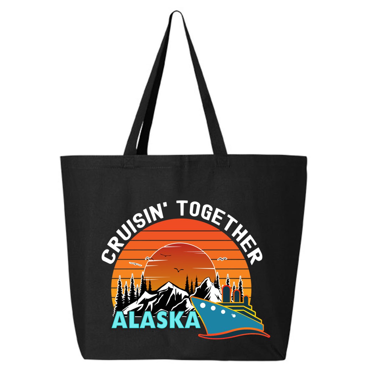 Cruisin' Together Alaska Couples Family Friends Matching Great Gift 25L Jumbo Tote