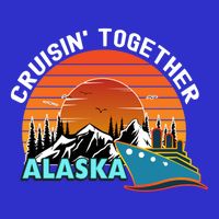 Cruisin' Together Alaska Couples Family Friends Matching Great Gift Toddler T-Shirt