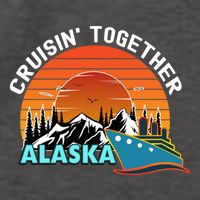 Cruisin' Together Alaska Couples Family Friends Matching Great Gift Vector Backpack