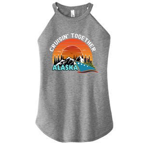 Cruisin' Together Alaska Couples Family Friends Matching Great Gift Women's Perfect Tri Rocker Tank