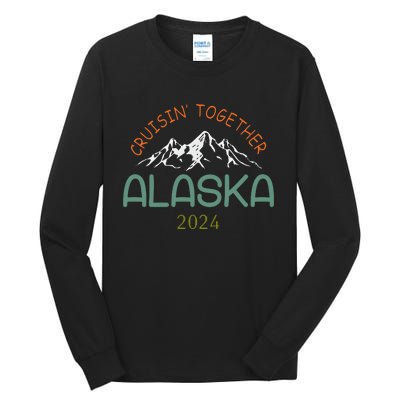 Cruisin Together Alaska 2024 Family Cruise Tall Long Sleeve T-Shirt