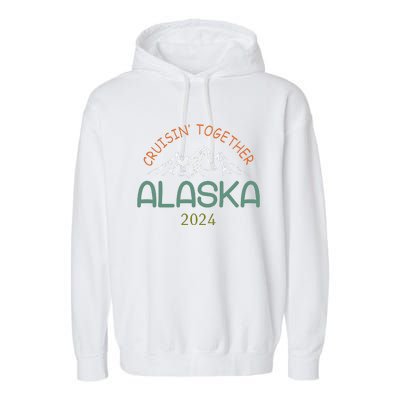 Cruisin Together Alaska 2024 Family Cruise Garment-Dyed Fleece Hoodie