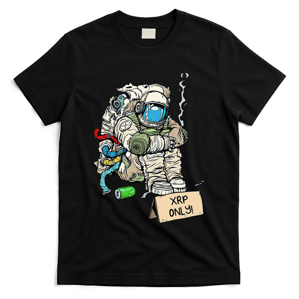 Cryptocurrency Talk - Astronaut Hodler Begging For XRP T-Shirt