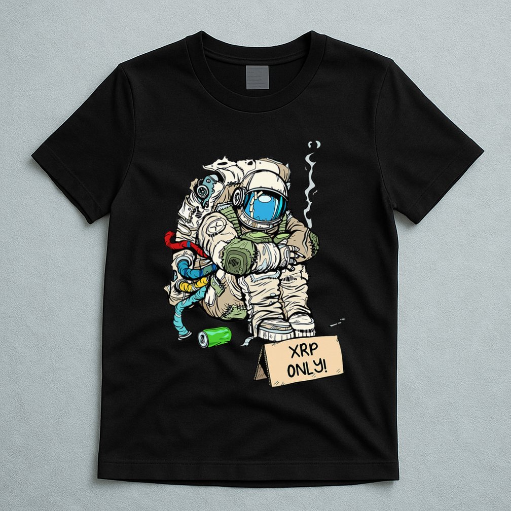 Cryptocurrency Talk - Astronaut Hodler Begging For XRP T-Shirt