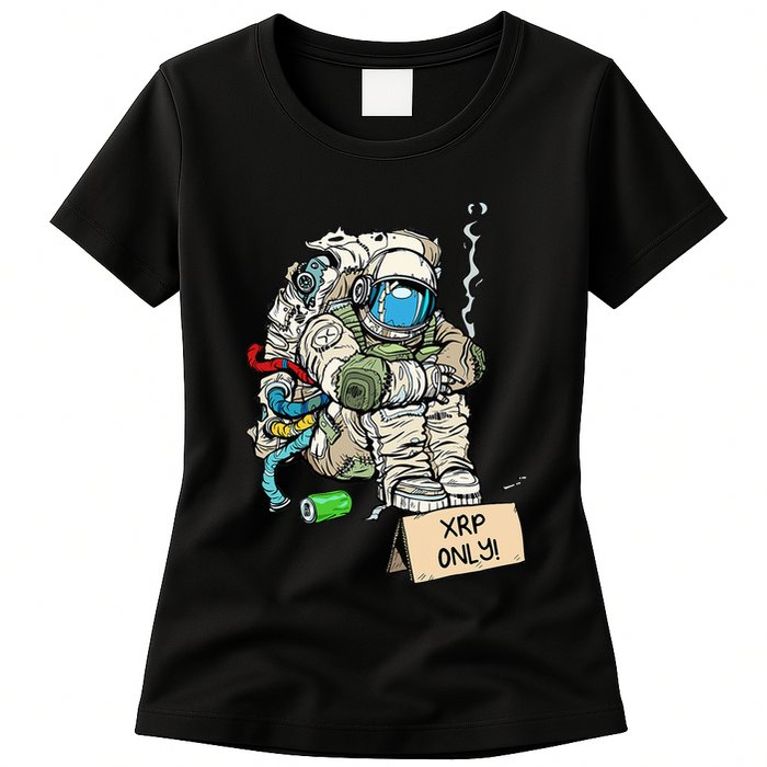 Cryptocurrency Talk - Astronaut Hodler Begging For XRP Womens T-Shirt