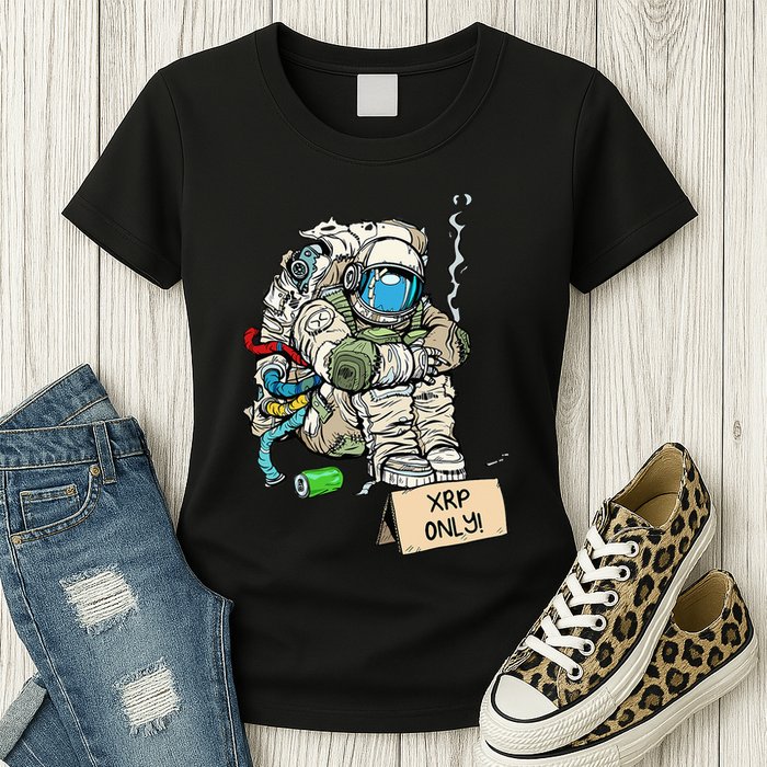 Cryptocurrency Talk - Astronaut Hodler Begging For XRP Womens T-Shirt