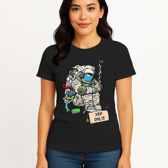 Cryptocurrency Talk - Astronaut Hodler Begging For XRP Womens T-Shirt