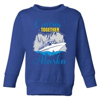 Cruisin' Together Alaska Cute Gift Toddler Sweatshirt