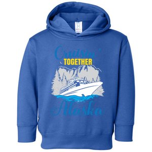 Cruisin' Together Alaska Cute Gift Toddler Hoodie