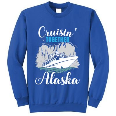 Cruisin' Together Alaska Alaskan Wilderness Gift Sweatshirt