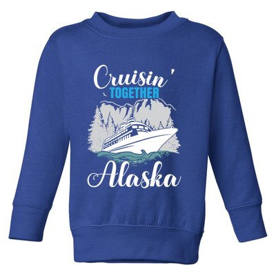 Cruisin' Together Alaska Alaskan Wilderness Gift Toddler Sweatshirt