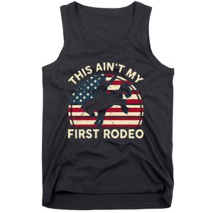 Cowboy This Aint My First Rodeo Wo Horse Riding Tank Top