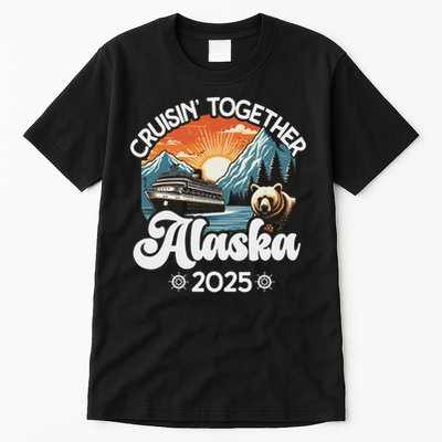 Cruisin Together Alaska 2025 Family Friend Alaska Cruise Tall T-Shirt