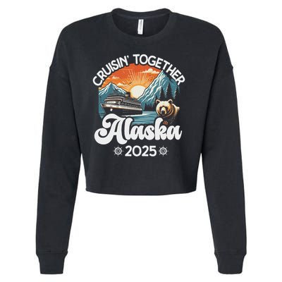Cruisin Together Alaska 2025 Family Friend Alaska Cruise Cropped Pullover Crew