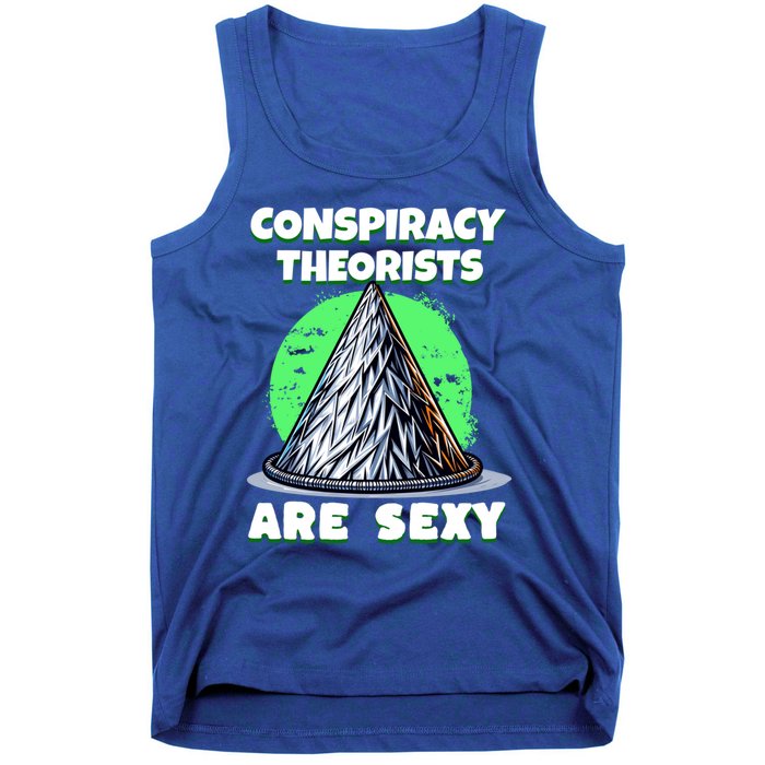 Conspiracy Theorists Are Sexy Tinfoil Hat Truth Seeking Gift Tank Top