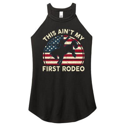 Cowboy This Aint My First Rodeo Western Horse Riding Women's Perfect Tri Rocker Tank