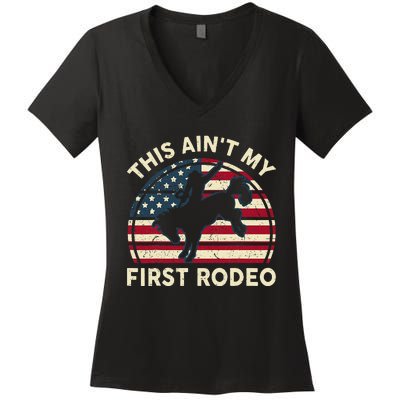 Cowboy This Aint My First Rodeo Western Horse Riding Women's V-Neck T-Shirt