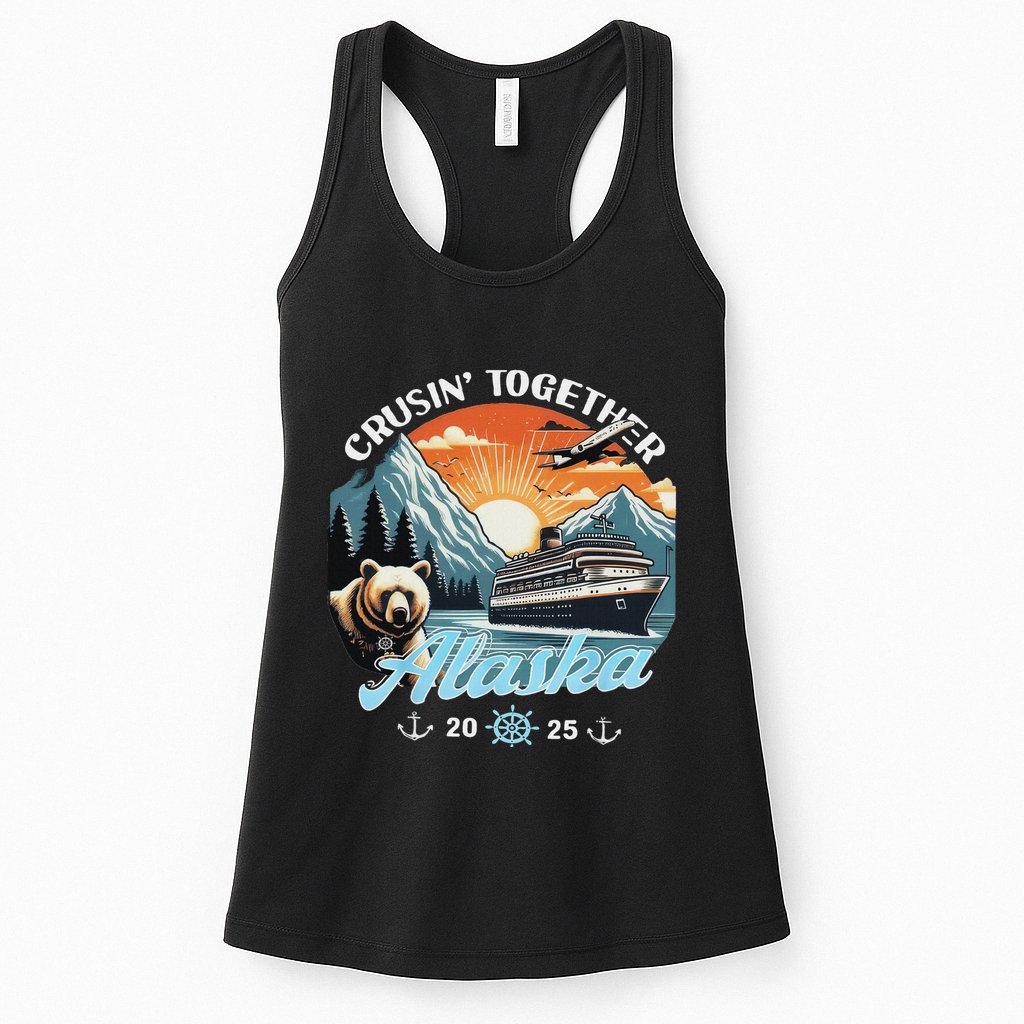 Cruisin Together Alaska 2025 Friend Family Alaska Cruise Womens Tank Top