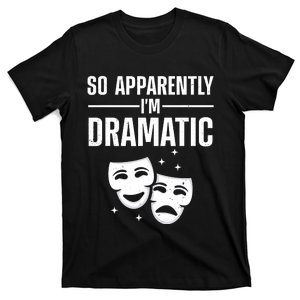 Cool Theater Art Musical Theater Drama Actor T-Shirt