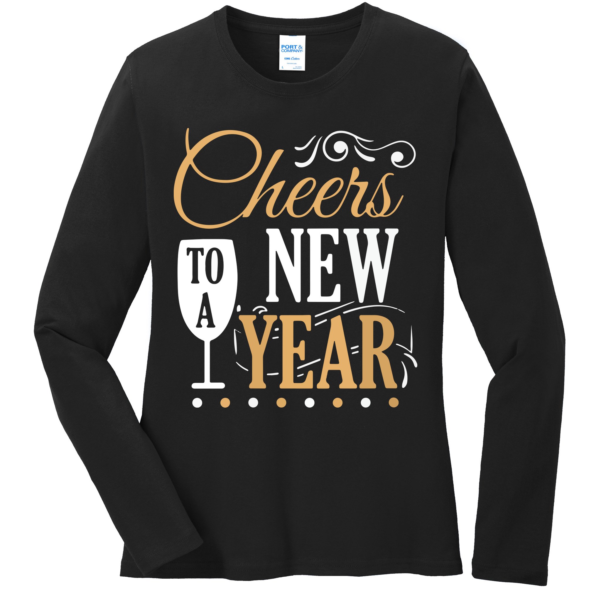 Cheers To A New Year Ladies Long Sleeve Shirt