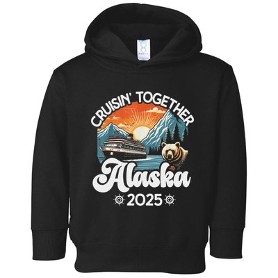Cruisin Together Alaska 2025 Family Friend Alaska Cruise Toddler Hoodie
