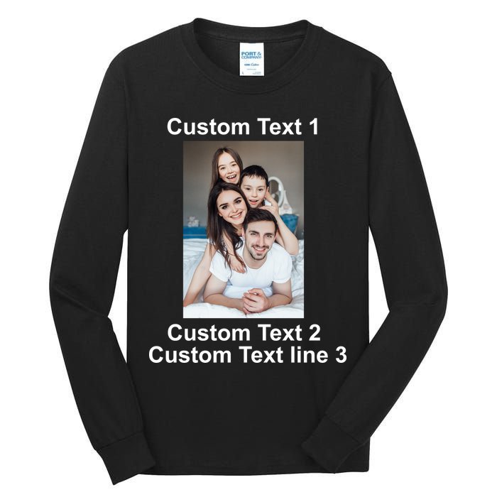 Custom Text Add Photo Picture Personalize Tall Long Sleeve T-Shirt