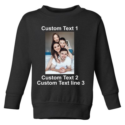 Custom Text Add Photo Picture Personalize Toddler Sweatshirt