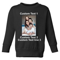Custom Text Add Photo Picture Personalize Toddler Sweatshirt