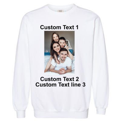 Custom Text Add Photo Picture Personalize Garment-Dyed Sweatshirt