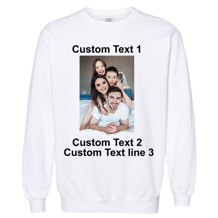 Custom Text Add Photo Picture Personalize Garment-Dyed Sweatshirt