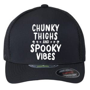 Chunky Thighs And Spooky Vibes Flexfit Unipanel Trucker Cap