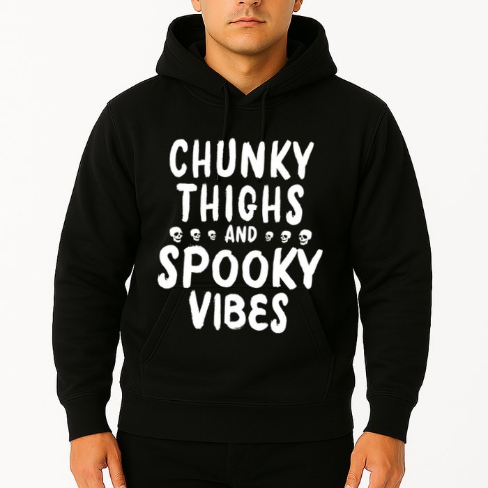 Chunky Thighs And Spooky Vibes Hoodie