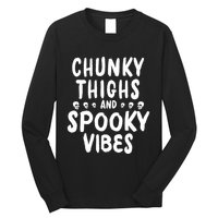 Chunky Thighs And Spooky Vibes Long Sleeve Shirt