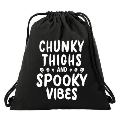 Chunky Thighs And Spooky Vibes Drawstring Bag
