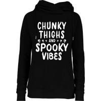 Chunky Thighs And Spooky Vibes Womens Funnel Neck Pullover Hood