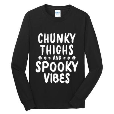 Chunky Thighs And Spooky Vibes Tall Long Sleeve T-Shirt