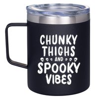 Chunky Thighs And Spooky Vibes 12oz Stainless Steel Coffee Mug