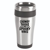 Chunky Thighs And Spooky Vibes 16oz Travel Tumbler