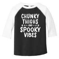 Chunky Thighs And Spooky Vibes Toddler Fine Jersey T-Shirt