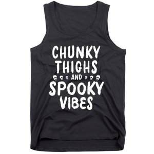 Chunky Thighs And Spooky Vibes Tank Top