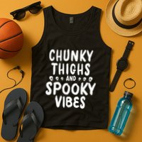Chunky Thighs And Spooky Vibes Tank Top