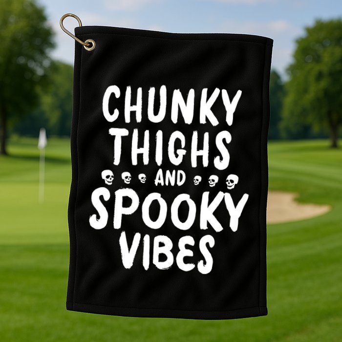 Chunky Thighs And Spooky Vibes Golf Towel