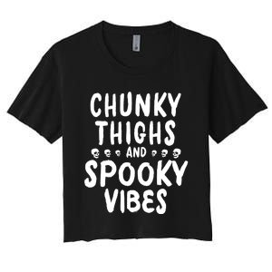 Chunky Thighs And Spooky Vibes Women's Crop Top Tee