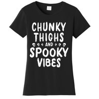 Chunky Thighs And Spooky Vibes Women's T-Shirt